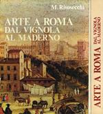 Arte a Roma. Dal Vignola al Maderno
