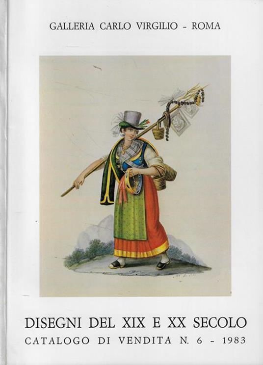 Disegni del XIX e XX secolo- Catalogo di vendita n. 6- 1983 - copertina