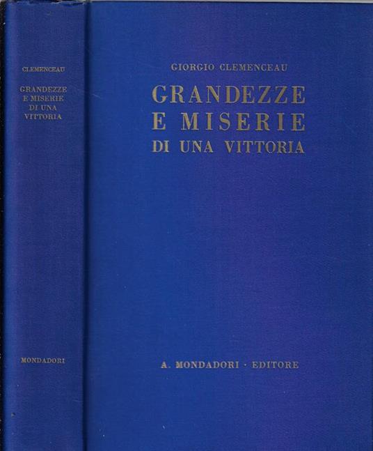 Grandezze e miserie di una vittoria - Georges Clemenceau - copertina