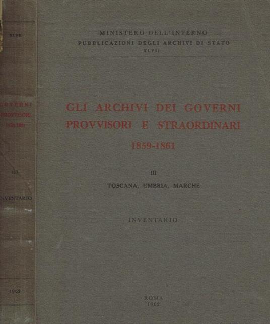 Gli archivi dei governi provvisori e straordinari 1859-1861 vol.III - copertina