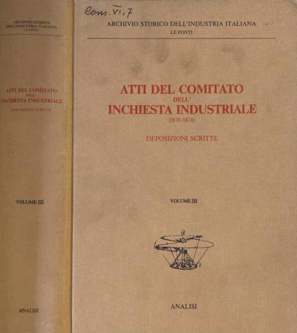 Atti del Comitato dell'Inchiesta Industriale (1870-1874) vol. III - copertina