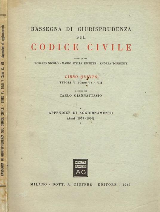 Rassegna di giurisprudenza sul Codice Civile. Libro V, titolo V(Capo V)-VII - Carlo Giannattasio - copertina