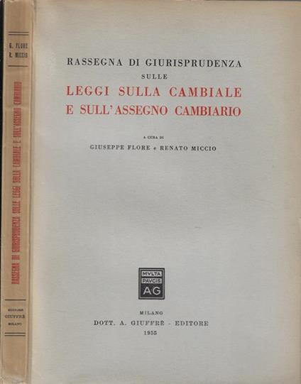 Rassegna di giurisprudenza sulle leggi sulla cambiale e sull'assegno cambiario - Giuseppe Flore - copertina