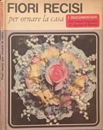 Fiori recisi per ornare la casa