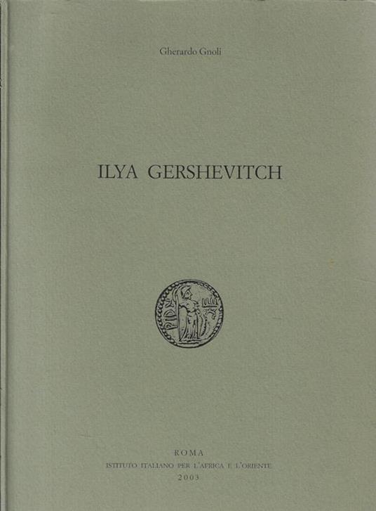 Ilya Gershevitch - Gherardo Gnoli - copertina