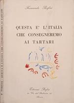 Questa è l’italia che consegneremo ai Tartari