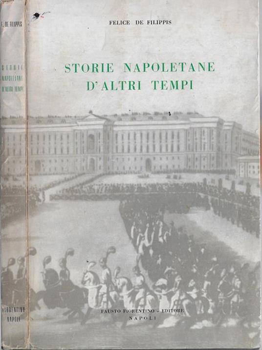 Storie napoletane d'altri tempi - Felice De Filippis - copertina