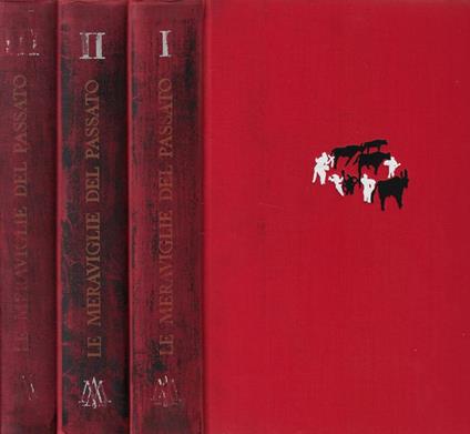 Le meraviglie del passato Voll. I, II, III - Fausto Franco - copertina