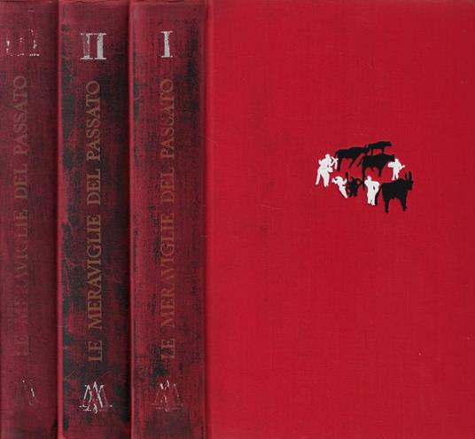 Le meraviglie del passato Voll. I, II, III - Fausto Franco - copertina