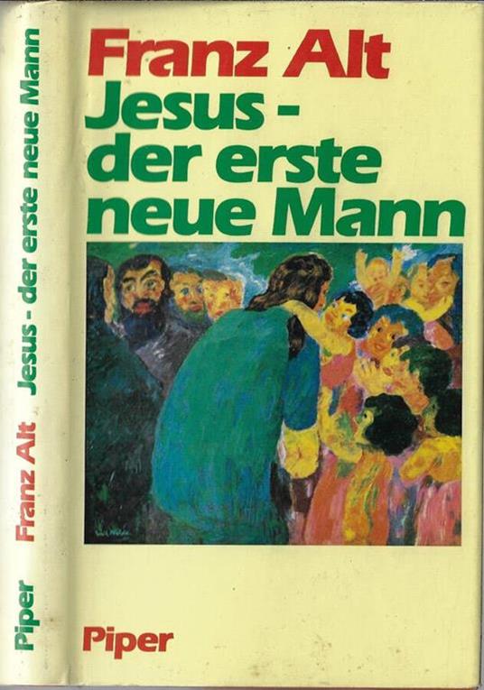 Jesus – der erste neue mann - Franz Alt - copertina