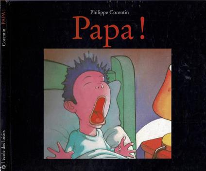 Papà! - Philippe Corentin - copertina