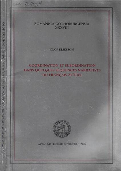 Coordination et subordination dans quelques séquences narratives du Français actuel - copertina