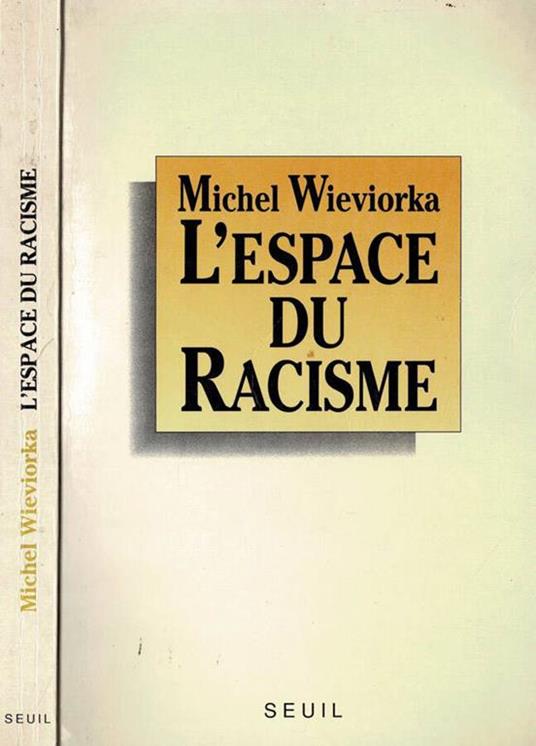 L' espace du Racisme - Michel Wieviorka - copertina