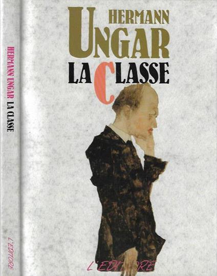 La  Classe - Hermann Ungar - copertina
