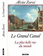 Le  Grand Canal. La plus belle rue du monde