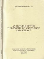 An  outline of the philosophy of knowledge and science