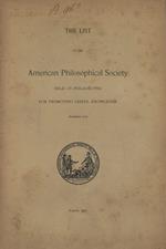 The  list of the American Philosophical Society held at Philadelphia for promoting useful Knowledge 1917