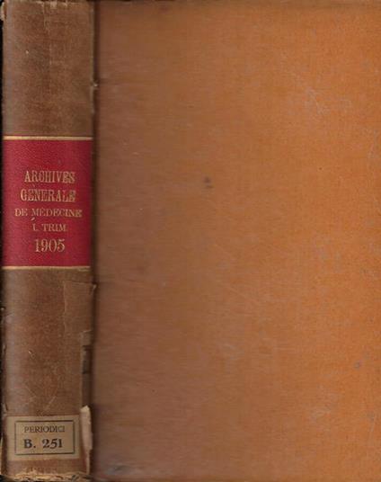 Archives Gènérales de Médecine Anno 1905 Tomo I - copertina