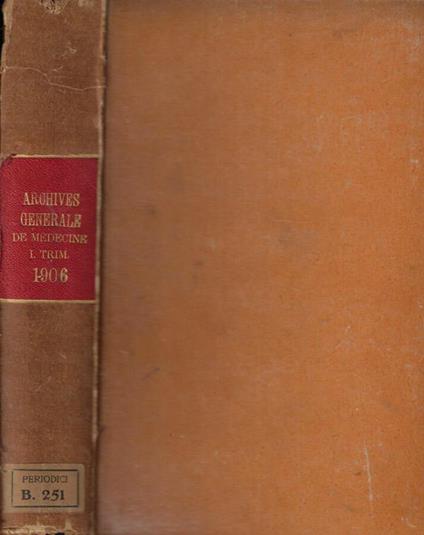 Archives Gènérales de Médecine Anno 1906 Tomo I - copertina