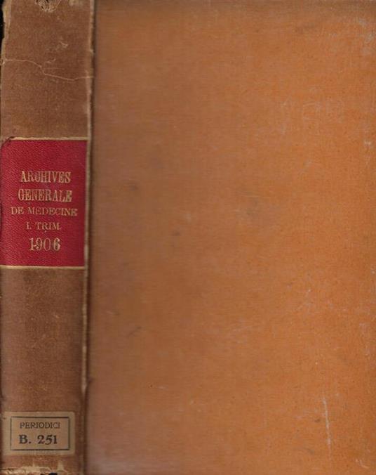 Archives Gènérales de Médecine Anno 1906 Tomo I - copertina