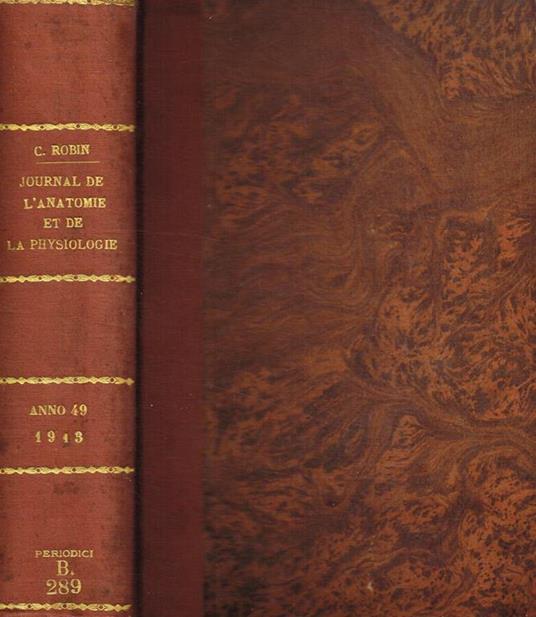 Journal de l'anatomie et de la physiologie normales et pathologiques de l'homme et des animaux. Anno 1913 - copertina