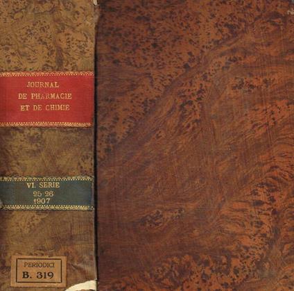Journal de pharmacie et de chimie. Tomo 25, 26, serie VI, anno 1907 - copertina