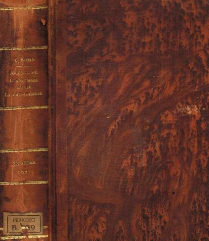 Journal de l'anatomie et de la physiologie normales et pathologiques de l'homme et des animaux anno 1897 - copertina
