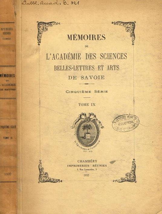 Memoires de l'academie des sciences belles-lettres et arts de savoie. Tome IX, cinquieme serie - copertina