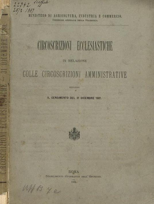 Circoscrizioni ecclesiastiche in relazione colle circoscrizioni amministrative secondo il censimento del 31 dicembre 1881 - copertina