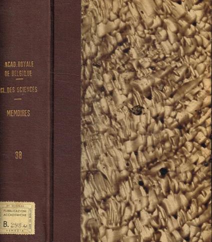 Academie royal de Belgique. Classe des sciences. Memoires tome 38 - copertina