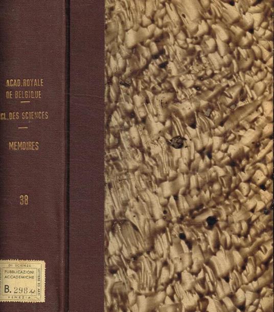 Academie royal de Belgique. Classe des sciences. Memoires tome 38 - copertina