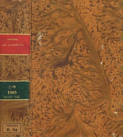 Journal des economistes. Revue mensuelle de la science economique et de la statistique. Serie 8, gen/mar, apr/giu 1905 - copertina