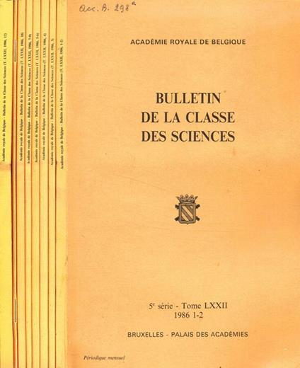 Academie royale de Belgique. Bullettin de la classe des sciences. 5 serie tome LXXII, 1986 - copertina