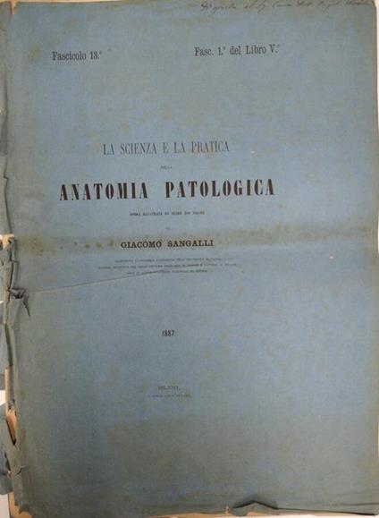 La  Scienza e la Pratica della Anatomia Patologica Fasc. 1° del Libro V - copertina