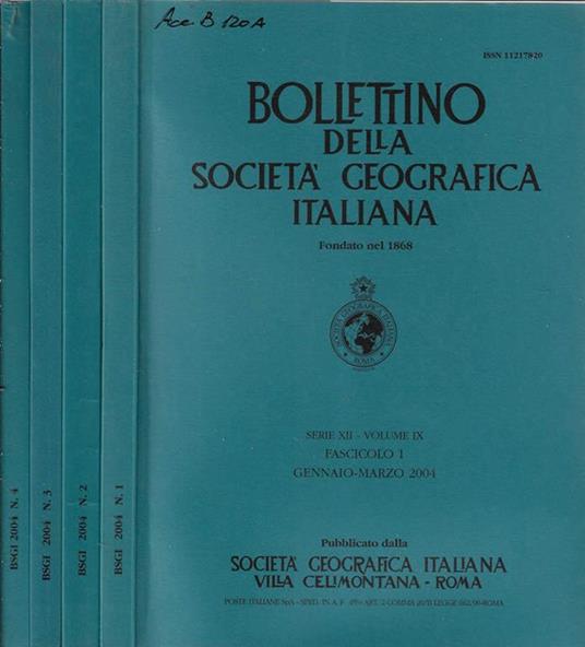 Bollettino della società geografica italiana serie XII Vol. IX Fascicolo 1, 2, 3, 4 2004 - copertina