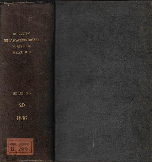 Bulletin de l'Academie Royale de Medecine de Belgique III serie tome XX 1886 - copertina