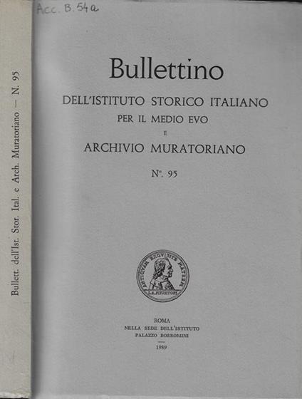Bullettino dell'Istituto Storico Italiano per il Medio Evo e Archivio Muratoriano n. 95 Anno 1989 - copertina