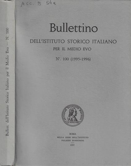 Bullettino dell'Istituto Storico Italiano per il Medio Evo n. 100 Anno 1995-1996 - copertina
