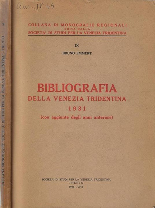 Bibliografia della Venezia Tridentina 1931 (con aggiunte degli annali anteriori) - copertina