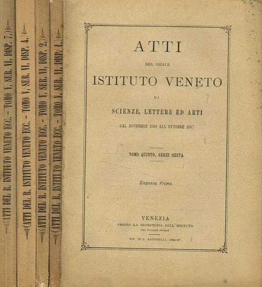 Atti del reale istituto Veneto di scienze, lettere ed arti. Tomo quinto, serie VI, dispensa 1, 2, 4, 7 - copertina