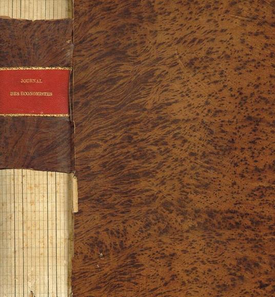 Journal des economistes. Revue mensuelle de la science economique et de la statistique. Tome XXV, XXVI, janvier-mars, avril-june 1896 - copertina