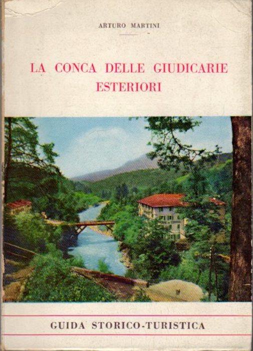 La conca delle Giudicarie esteriori: guida storico-turistica