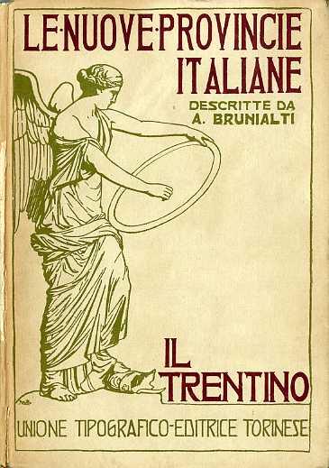 Il Trentino: nella natura, nella storia, nell'arte e nella vita degli abitanti