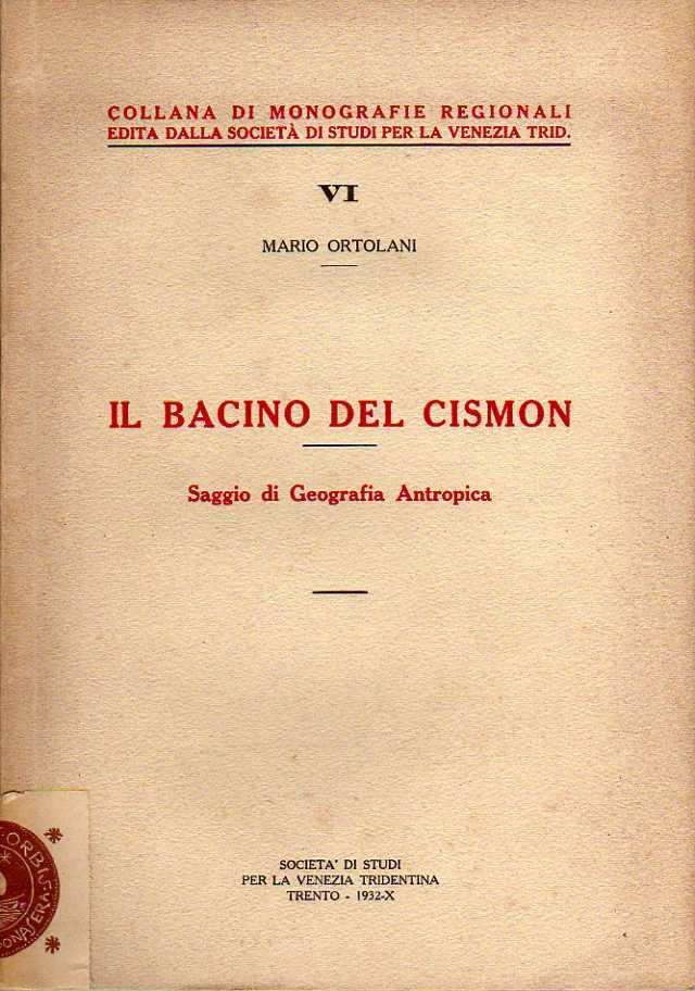 Il  bacino del Cismon: saggio di geografia antropica