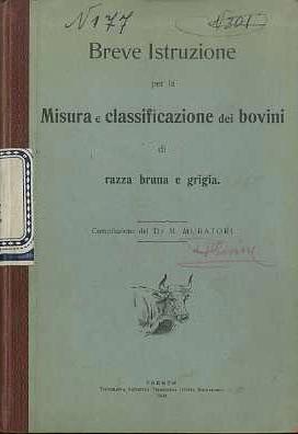 Breve istruzione per la misura e classificazione dei bovini di razza bruna e grigia
