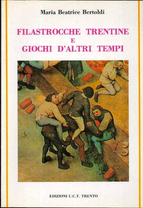 Filastrocche trentine e giochi d'altri tempi
