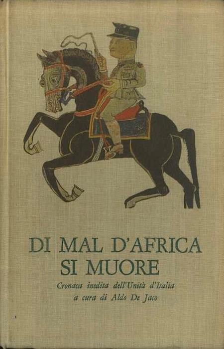 Di mal d'Africa si muore: cronaca inedita dell'Unità d'Italia