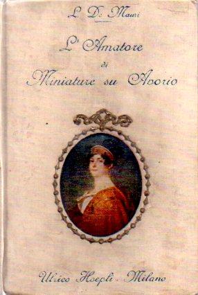 L' amatore di miniature su avorio