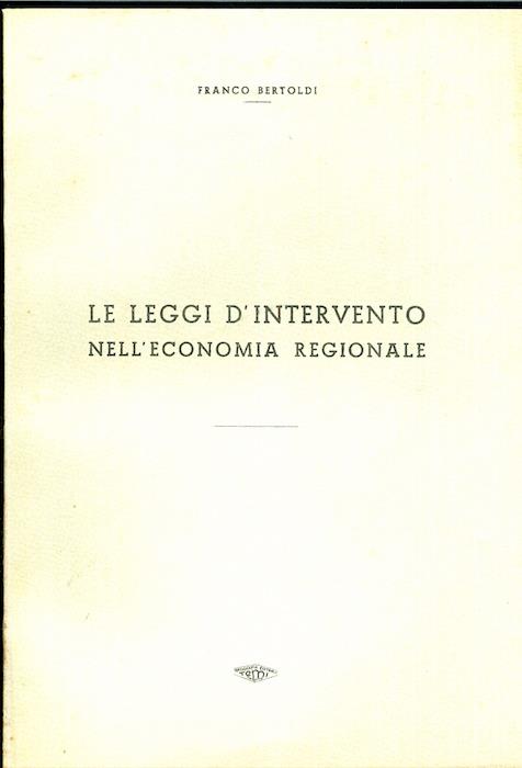 Le leggi d'intervento nell'economia regionale
