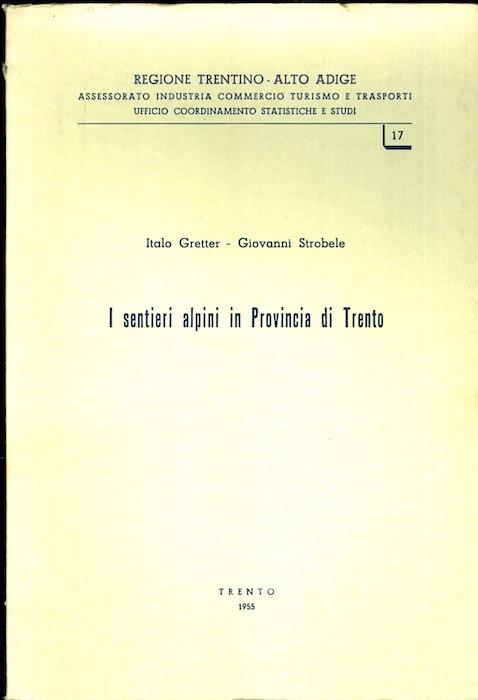 I sentieri alpini in provincia di Trento